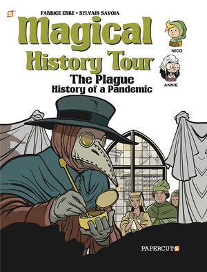 Magical History Tour #5: The Plague by Fabrice Erre, Sylvain Savoia