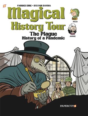 Magical History Tour #5: The Plague by Sylvain Savoia, Fabrice Erre