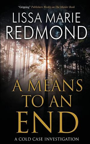 A Means To An End by Lissa Marie Redmond, Lissa Marie Redmond