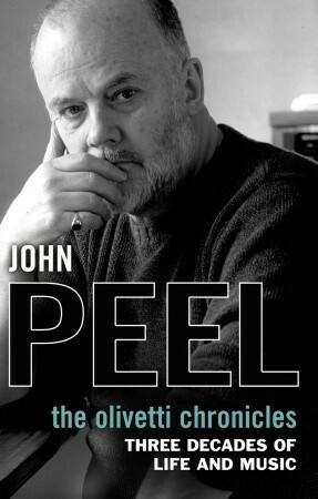 The Olivetti Chronicles by John Peel