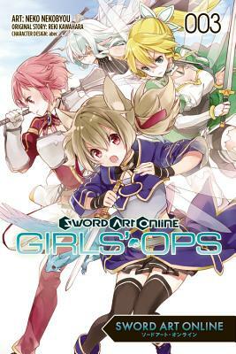 Sword Art Online: Girls' Ops, Volume 3 by Neko Nekobyou, Reki Kawahara