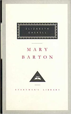 Mary Barton by Elizabeth Gaskell