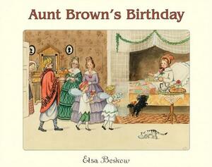 Aunt Brown's Birthday by Elsa Beskow