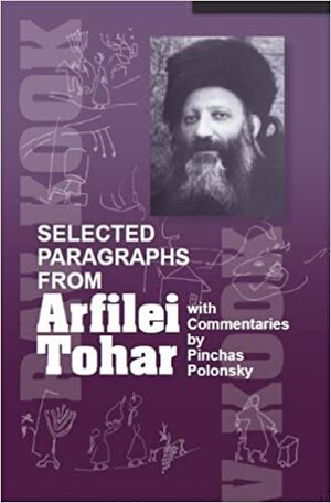 Selected Paragraphs from Arfilei Tohar by Abraham Isaac Kook, Pinchas Polonsky