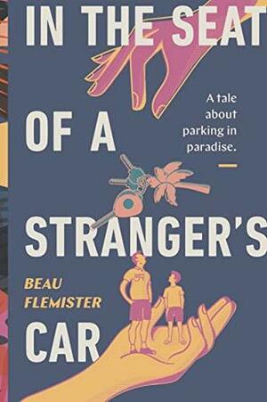 In the Seat of a Stranger's Car by Beau Flemister