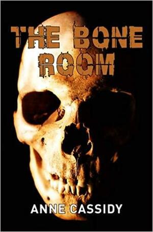 The Bone Room by Anne Cassidy