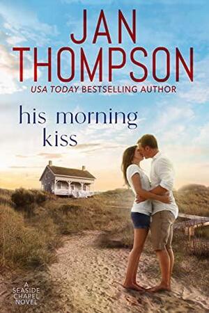 His Morning Kiss by Jan Thompson