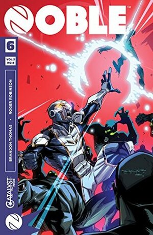 Noble #6 by Roger Robinson, Brandon Thomas
