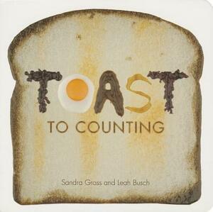 Toast to Counting by Leah Busch, Sandra Gross