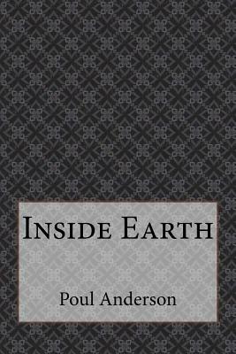 Inside Earth by Poul Anderson