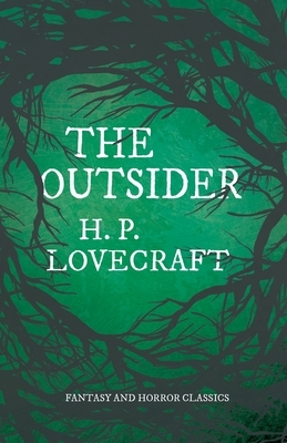 The Outsider by H.P. Lovecraft
