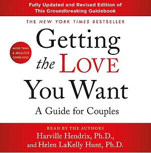 Getting the Love You Want: A Guide for Couples by Harville Hendrix