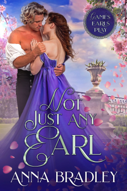 Not Just Any Earl by Anna Bradley