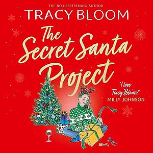 The Secret Santa Project  by Tracy Bloom