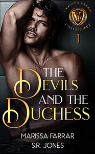 The Devils and The Duchess by Marissa Farrar, S.R. Jones