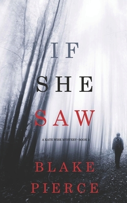 If She Saw by Blake Pierce