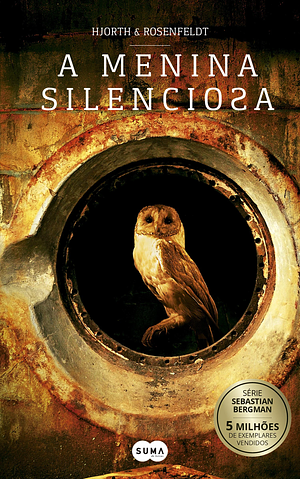 A Menina Silenciosa by Hans Rosenfeldt, Michael Hjorth