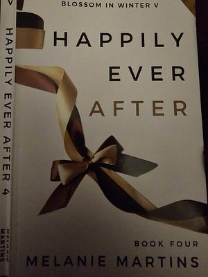 Happily Ever After IV by Melanie Martins