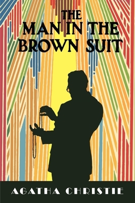 The Man in the Brown Suit by Agatha Christie