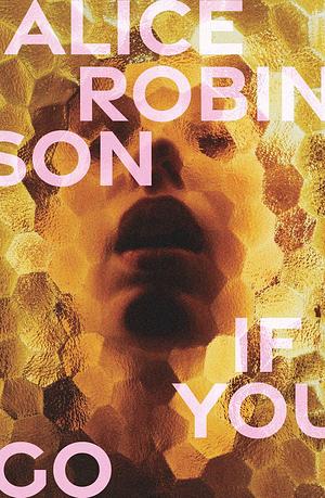 If You Go by Alice Robinson