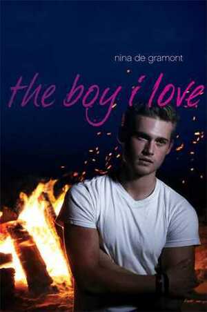 The Boy I Love by Nina de Gramont