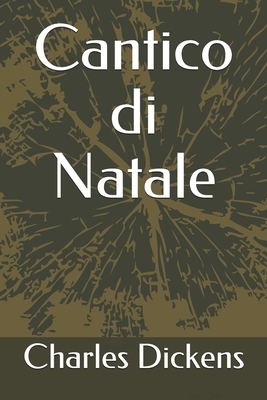 Cantico di Natale by Charles Dickens