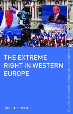 The Extreme Right in Europe by Paul Hainsworth