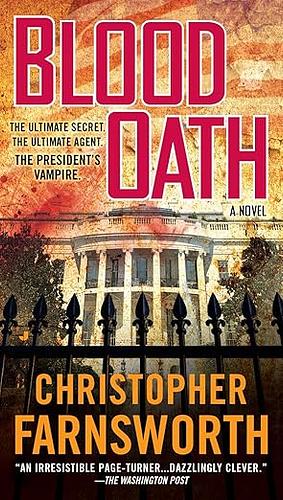 Blood Oath by Christopher Farnsworth