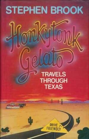 Honky Tonk Gelato by Stephen Brook