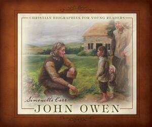 John Owen by Simonetta Carr