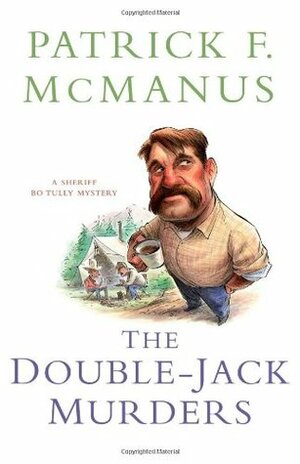 The Double-Jack Murders by Patrick F. McManus