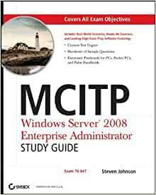 MCITP: Windows Server 2008 Enterprise Administrator With CDROM by Steven Johnson