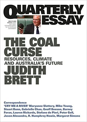 The Coal Curse: Resources, Climate and Australia's Future by Judith Brett