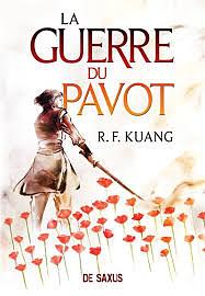 La guerre du pavot by R.F. Kuang