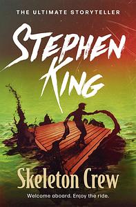 Skeleton Crew by Stephen King