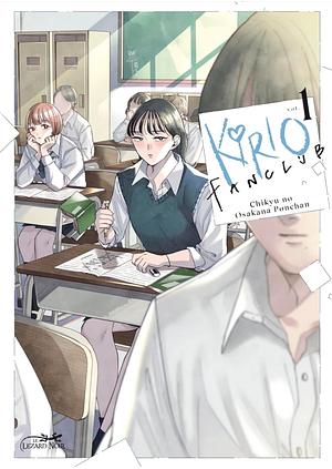 Kirio fan club vol. 1 by CHIKYU NO OSAKANA PONCHAN