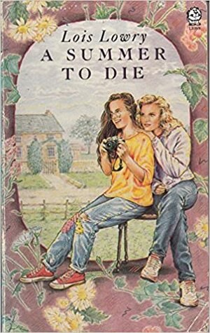 A summer to die by Lois Lowry