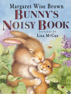 Bunny's Noisy Book by Margaret Wise Brown