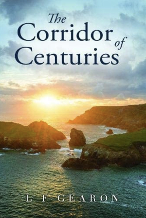 The Corridor of Centuries  by Liam Gearon