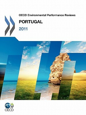 OECD Environmental Performance Reviews: Portugal 2011 by 