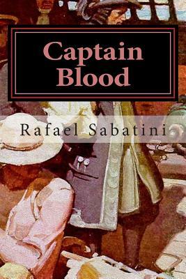 Captain Blood by Rafael Sabatini