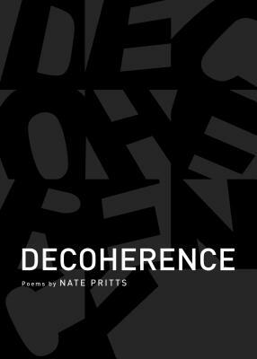 Decoherence by Nate Pritts