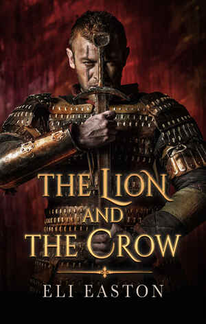 The Lion and the Crow by Eli Easton