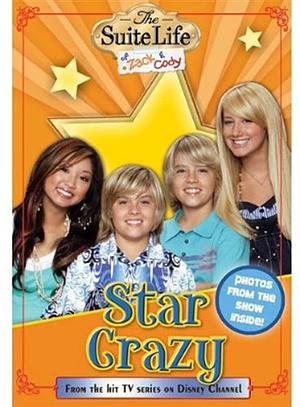 The Suite Life of Zack &amp; Cody Star Crazy by Disney Book Group, Laurie McElroy