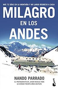 Milagro en los Andes by Nando Parrado