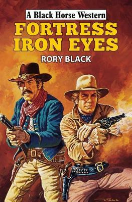 Fortress Iron Eyes by Rory Black