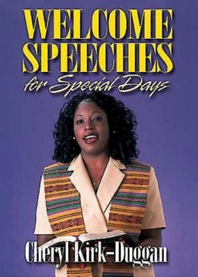 Welcome Speeches for Special Days by Cheryl Kirk-Duggan