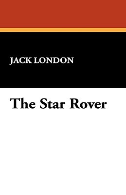 The Star Rover by Jack London