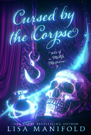 Cursed by the Corpse: A Paranormal Women's Fiction Novel by Lisa Manifold, Lisa Manifold