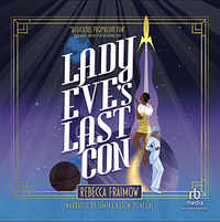 Lady Eve's Last Con by Rebecca Fraimow